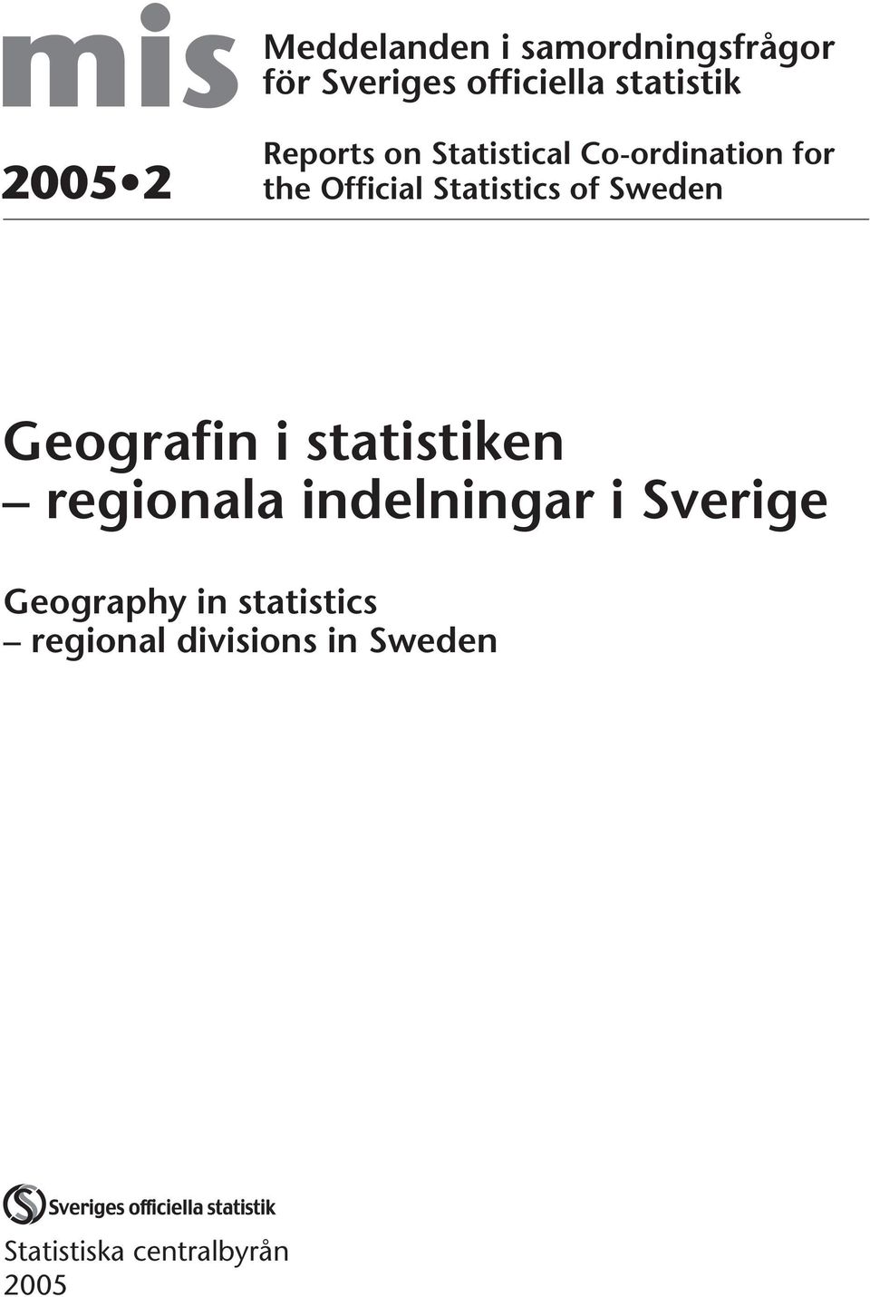 Statistics of Sweden regionala indelningar i Sverige Geography in