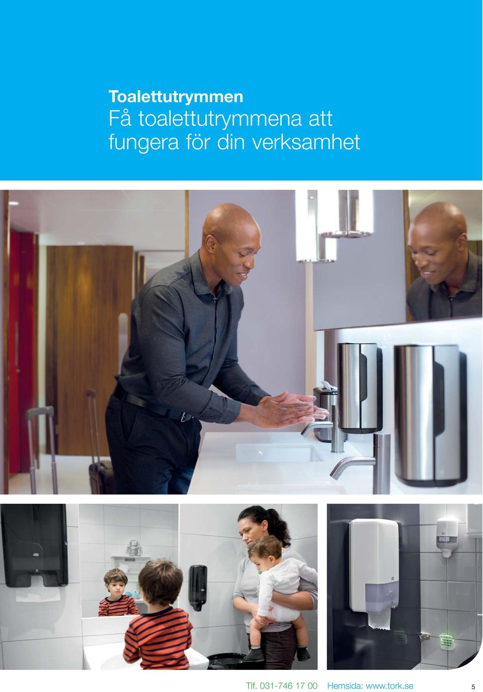 toalettutrymmena att fungera för