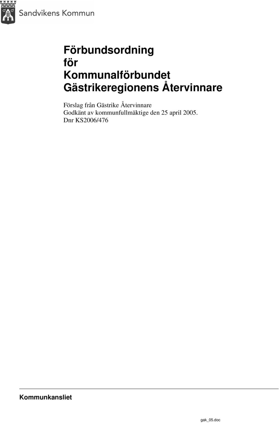Gästrike Återvinnare Godkänt av