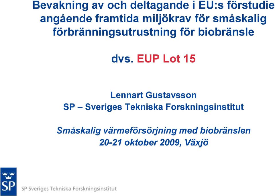 EUP Lot 15 Lennart Gustavsson SP Sveriges Tekniska