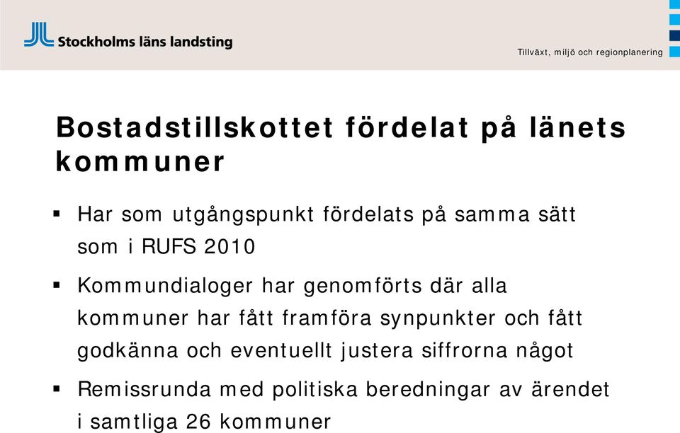 har fått framföra synpunkter och fått godkänna och eventuellt justera