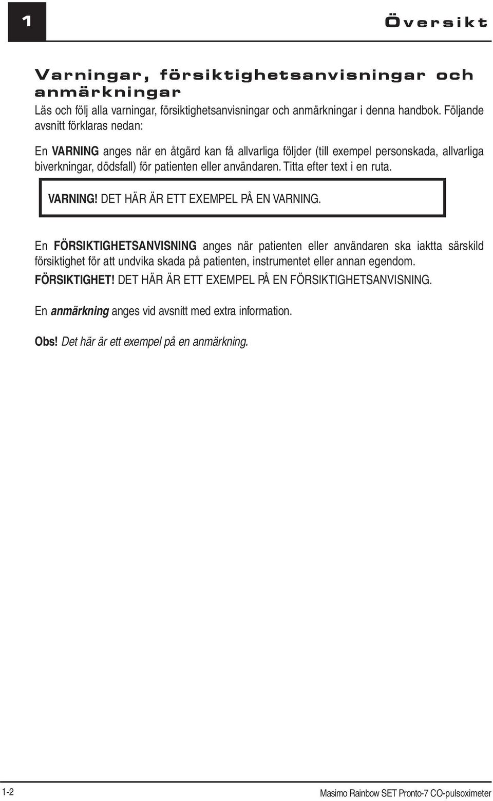 Titta efter text i en ruta. VARNING! DET HÄR ÄR ETT EXEMPEL PÅ EN VARNING.