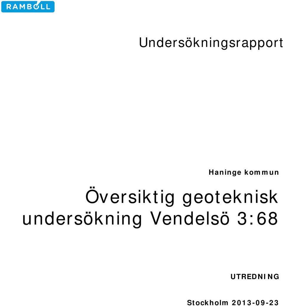 undersökning Vendelsö 3:68