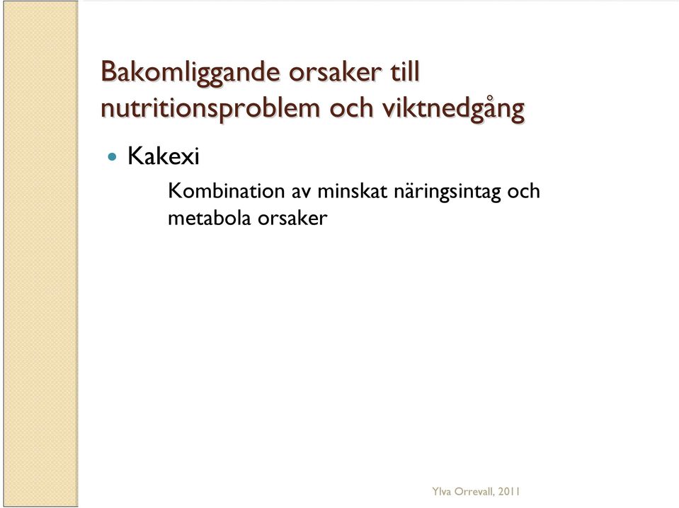 viktnedgång ng Kakexi