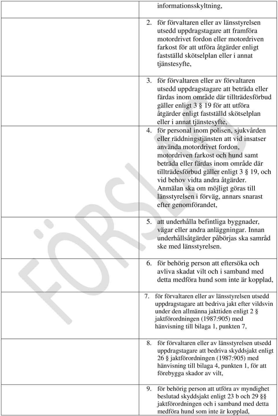 tjänstesyfte, 3.