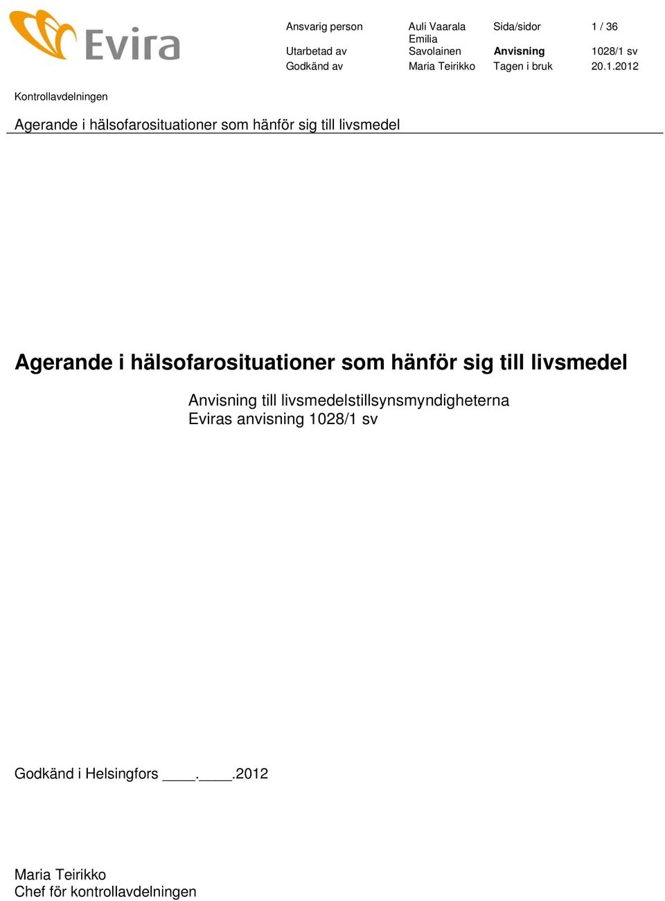 Eviras anvisning 1028/1 sv Godkänd i