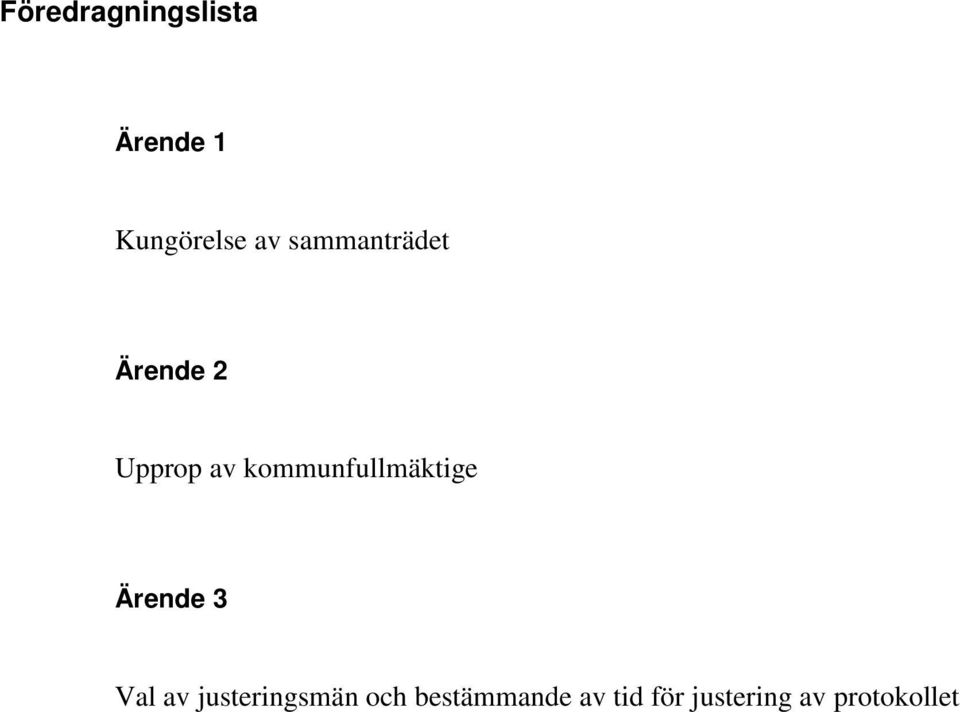 kommunfullmäktige Ärende 3 Val av