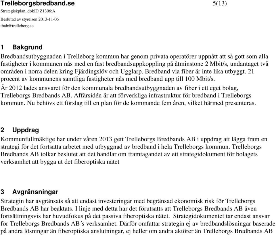Trelleborgs kommun bredband Trelleborgs kommun bredband