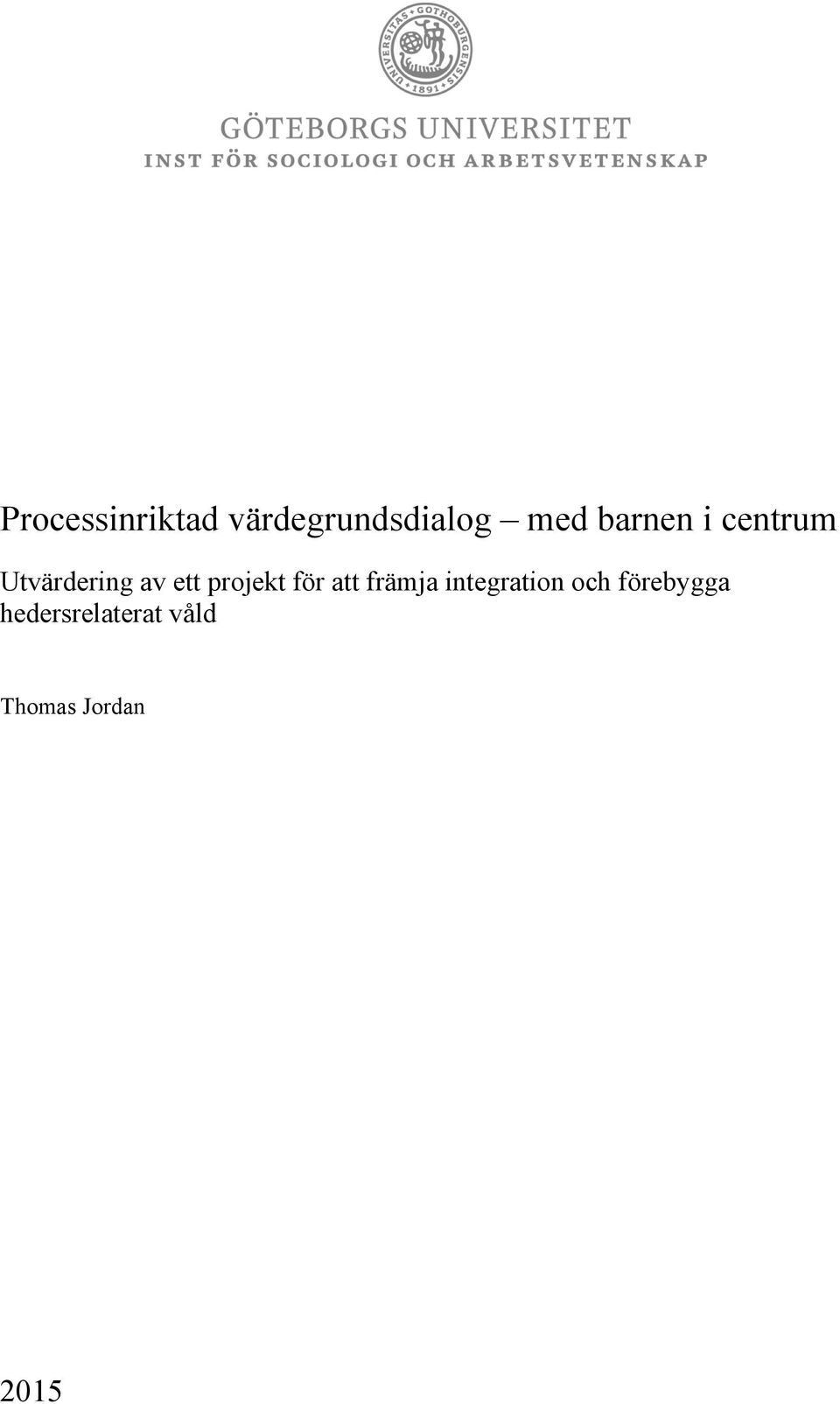 projekt för att främja integration och