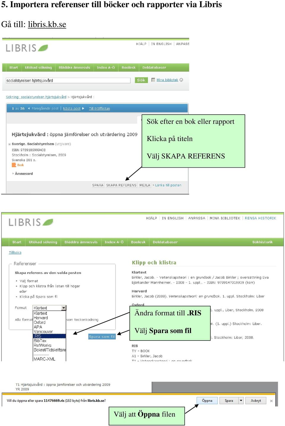 se Sök efter en bok eller rapport Klicka på titeln