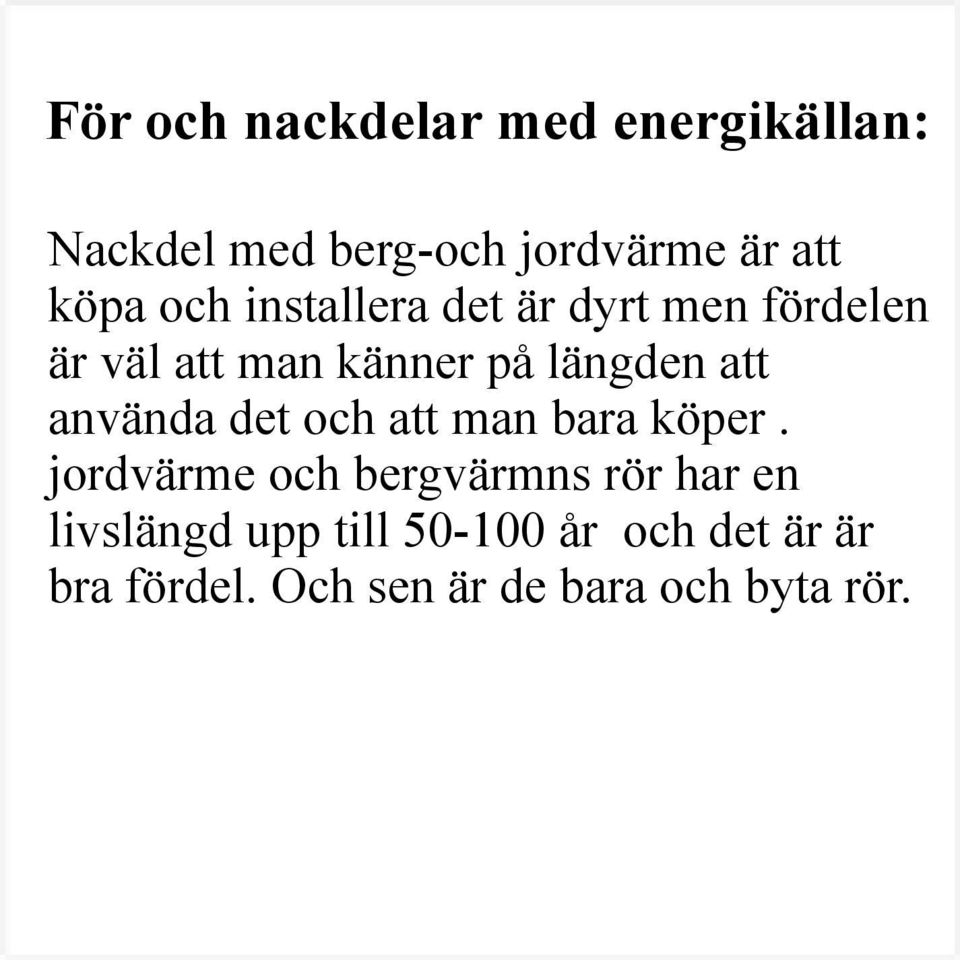 använda det och att man bara köper.