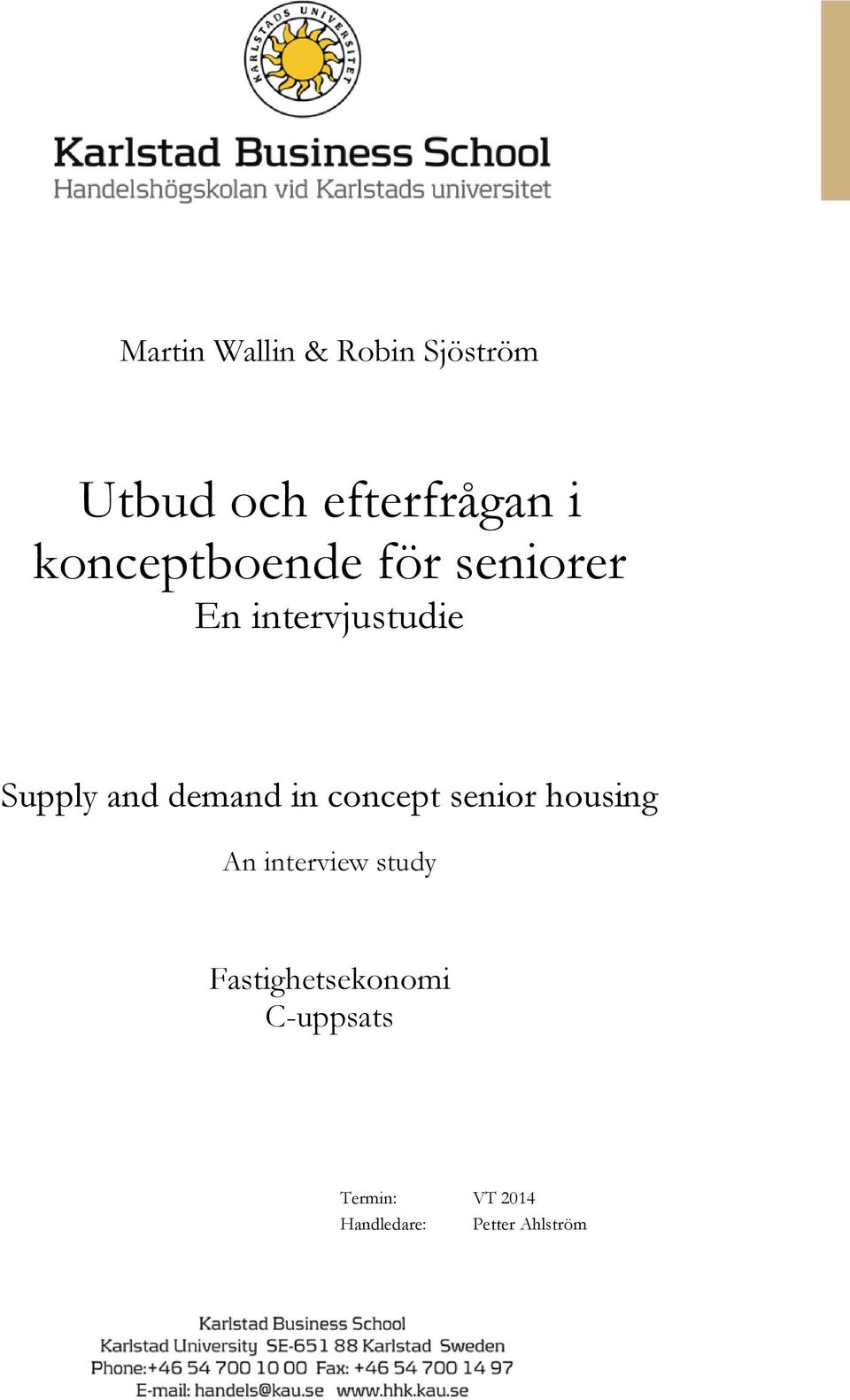 demand in concept senior housing An interview study