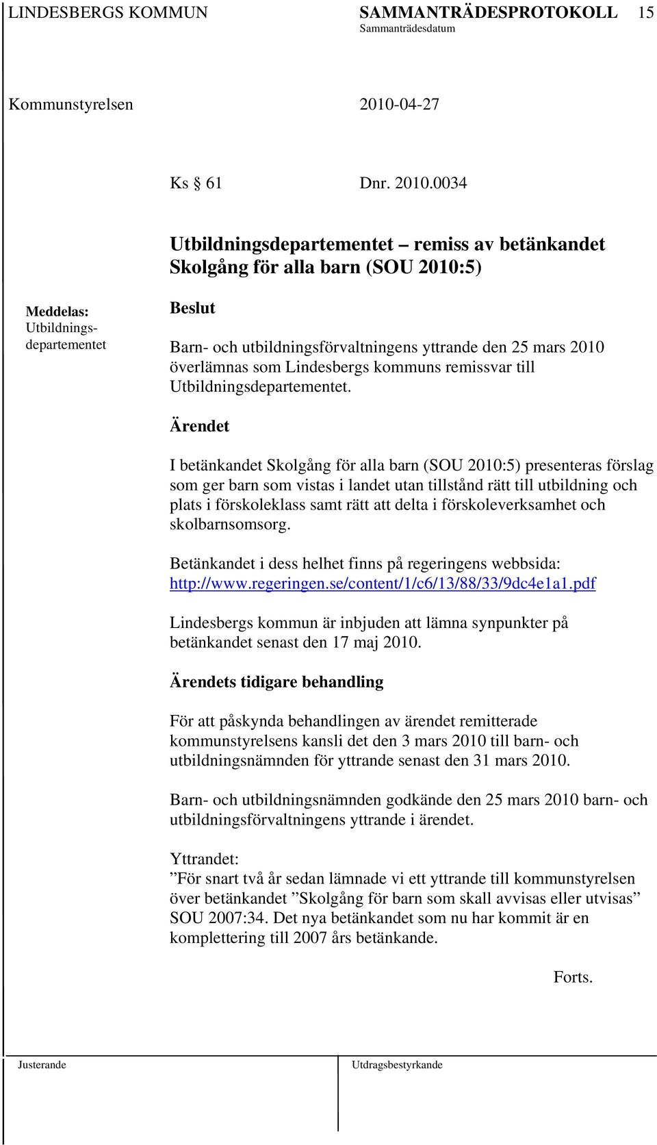 Lindesbergs kommuns remissvar till Utbildningsdepartementet.