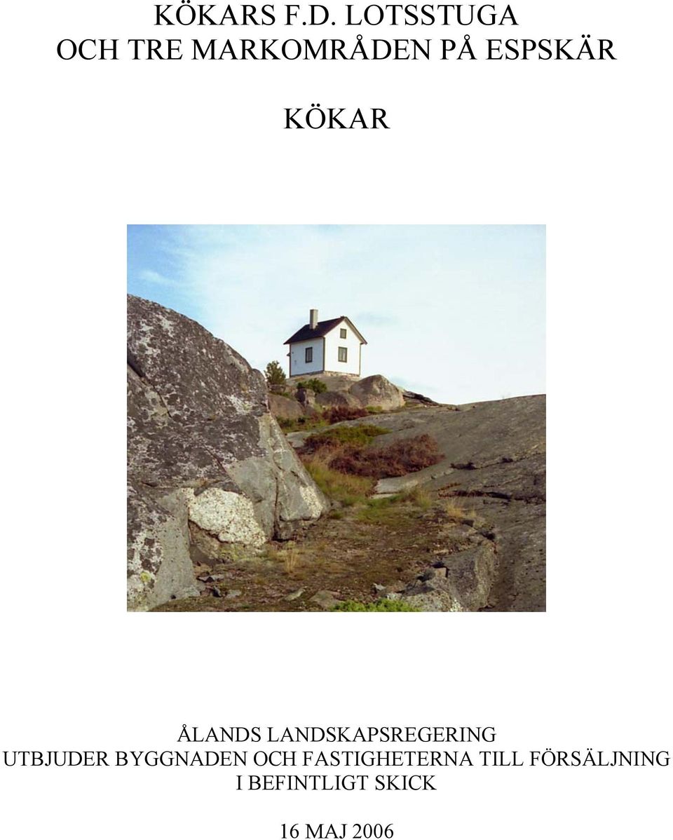 KÖKAR ÅLANDS LANDSKAPSREGERING UTBJUDER