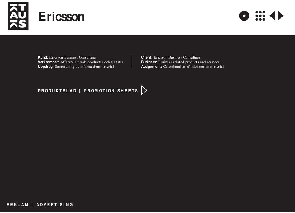 Ericsson Business Consulting Business: Business related products and services