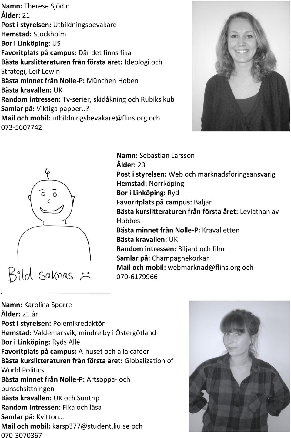 .? Mail och mobil: utbildningsbevakare@flins.