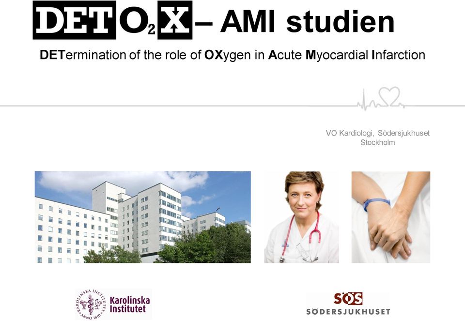 OXygen in Acute Myocardial
