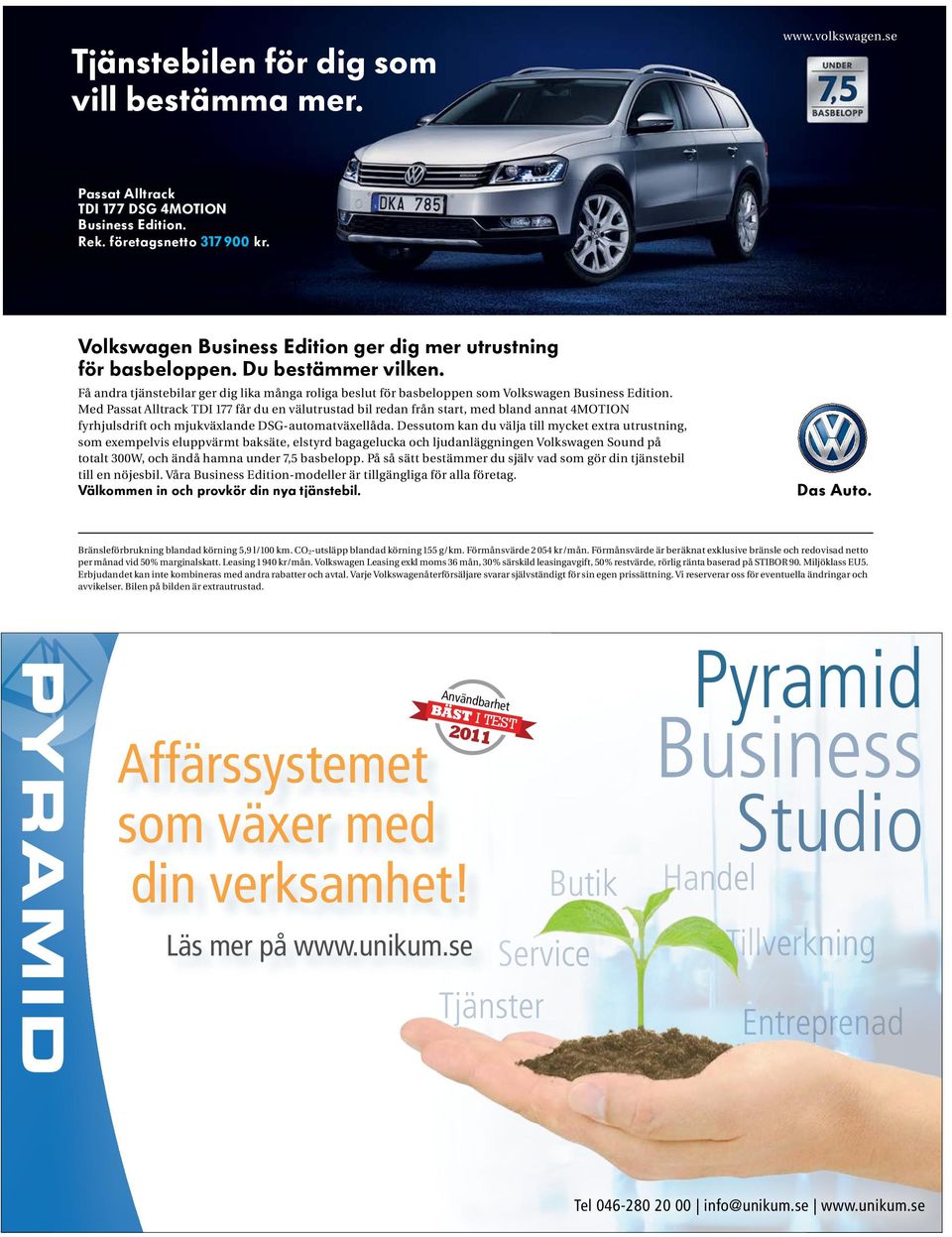 Med Passat Alltrack TDI 177 får du en välutrustad bil redan från start, med bland annat 4MOTION fyrhjulsdrift och mjukväxlande DSG-automatväxellåda.