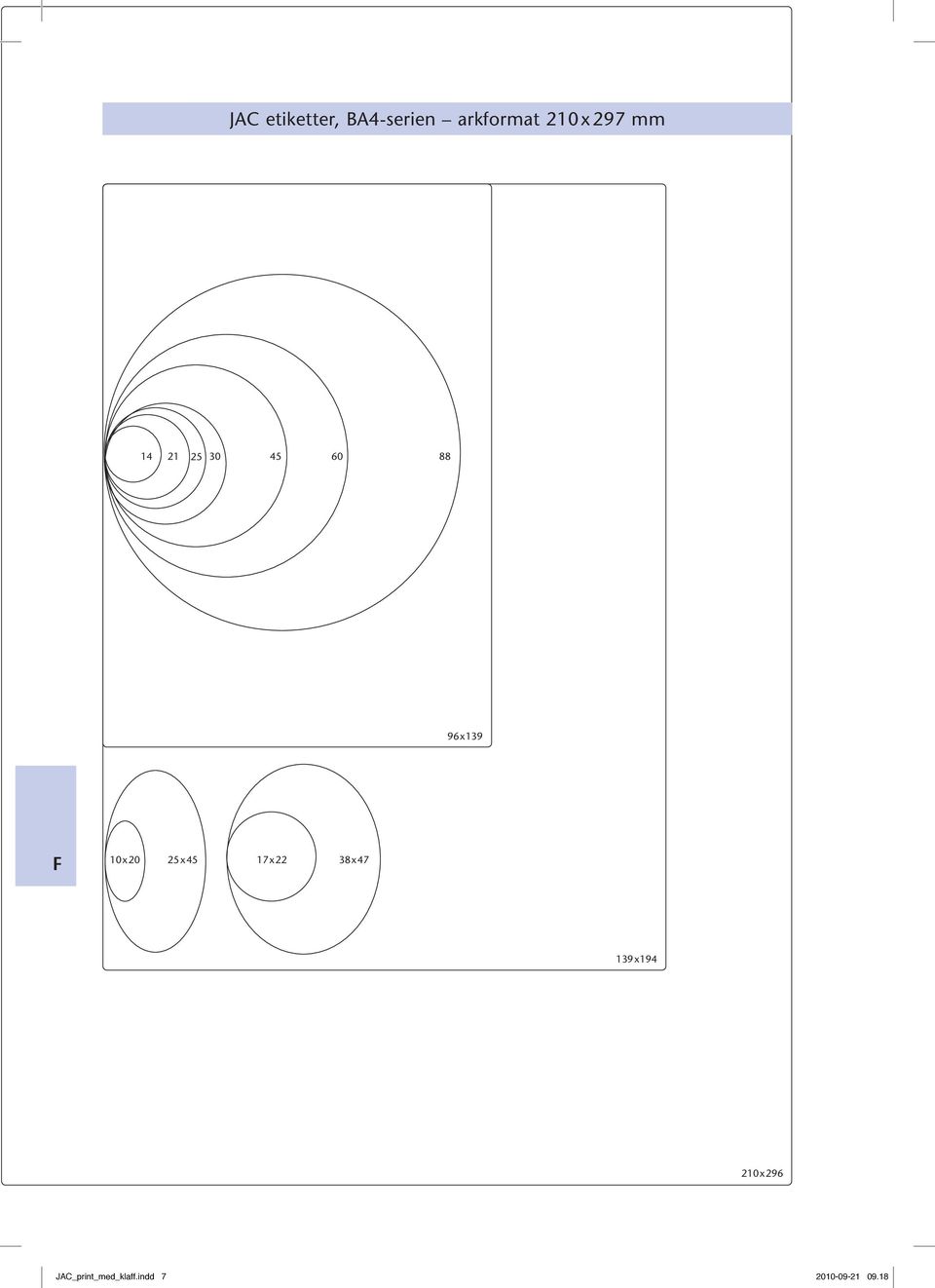 10x20 25x45 17x22 38x47 139x194 210x296