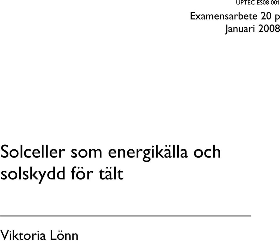 2008 Solceller som