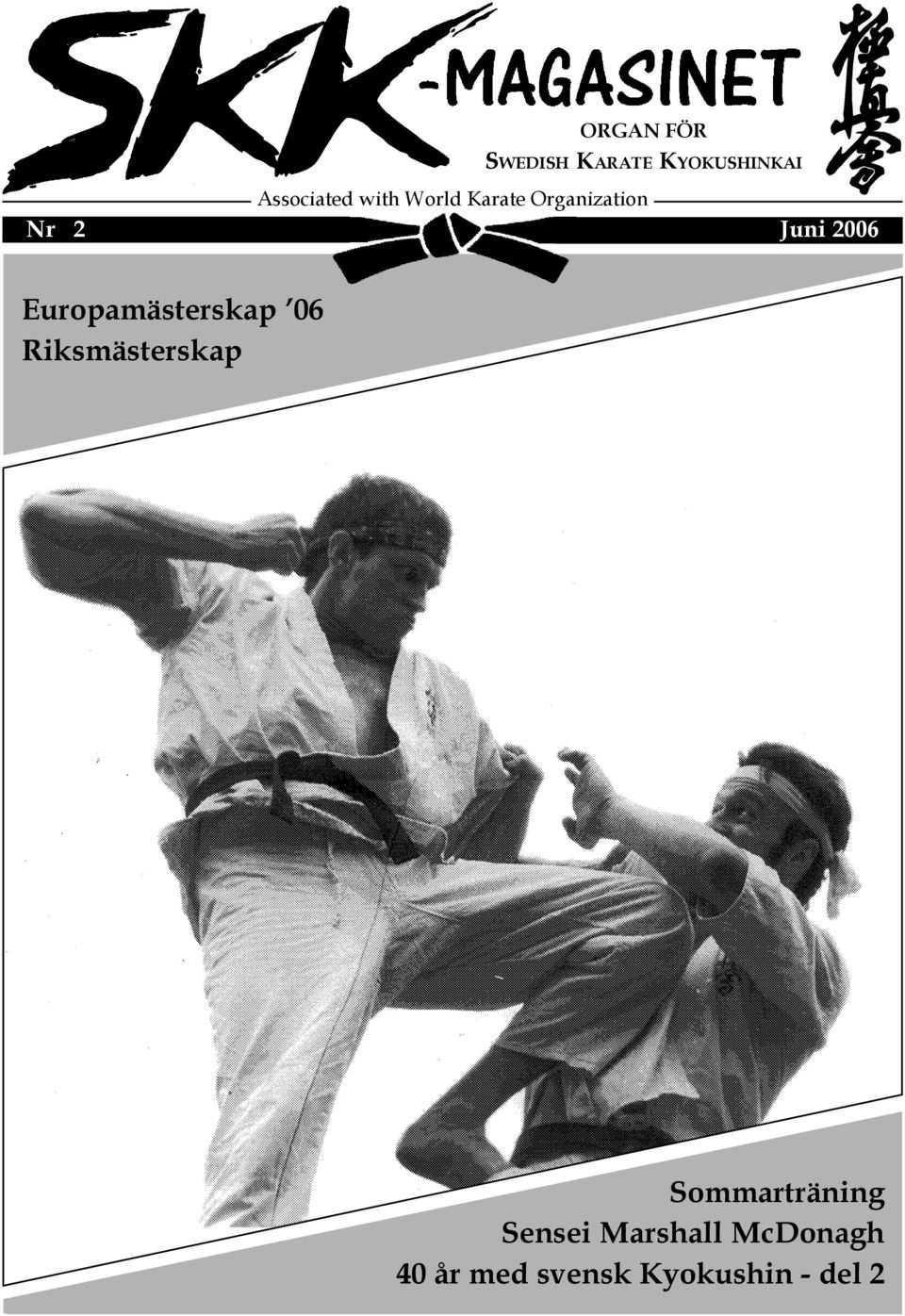 Europamästerskap 06 Riksmästerskap Sommarträning