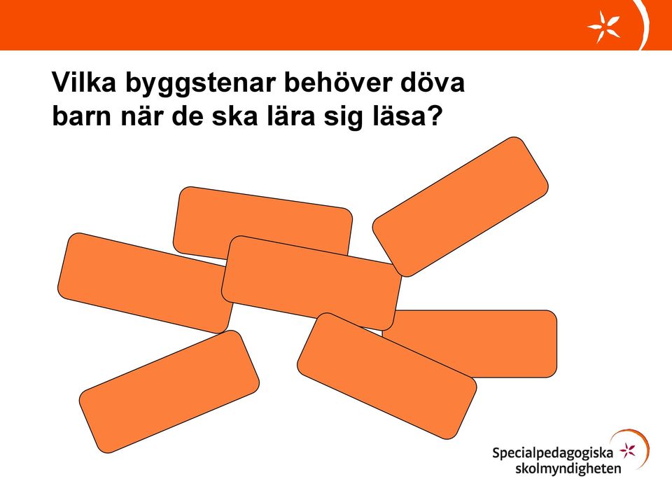 behöver döva