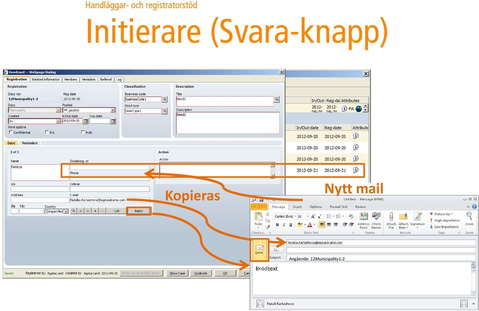 (Svara-knapp) Kopieras Nytt