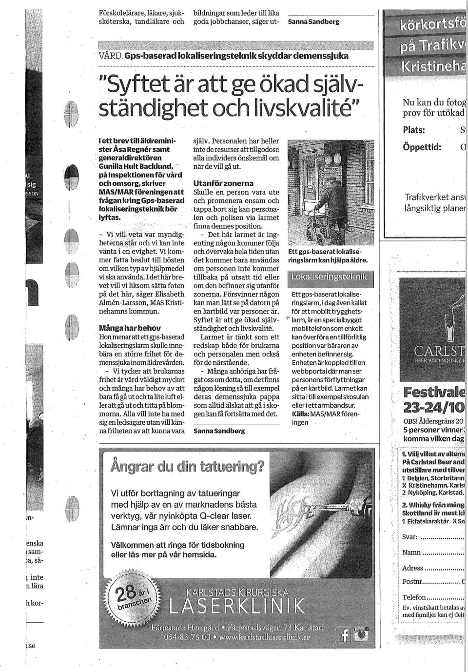 generaldirektören Gunilla Hult Backlund, på Inspektionen för vård och omsorg, skriver MAS/MAR föreningen att frågan kring Gps-baseräd lokaliseringsteknik bör lyftas. själv.