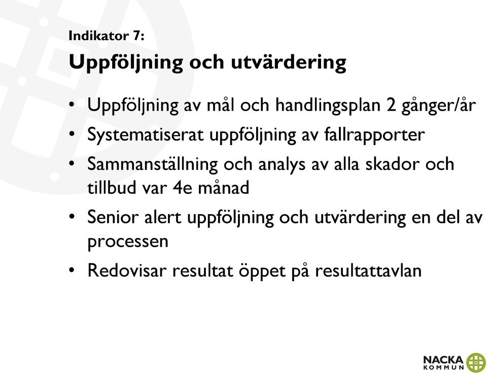 Sammanställning och analys av alla skador och tillbud var 4e månad Senior