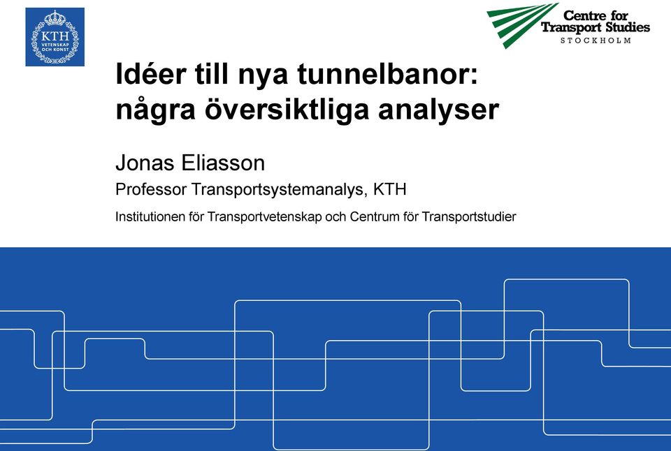 Eliasson Professor Transportsystemanalys, KTH