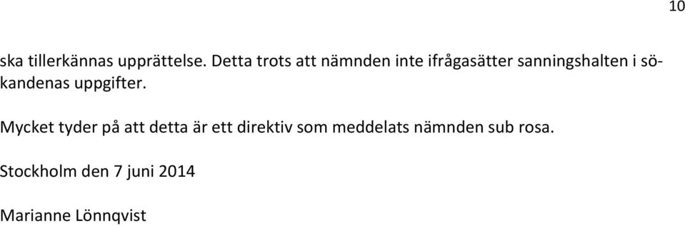 sö- kandenas uppgifter.