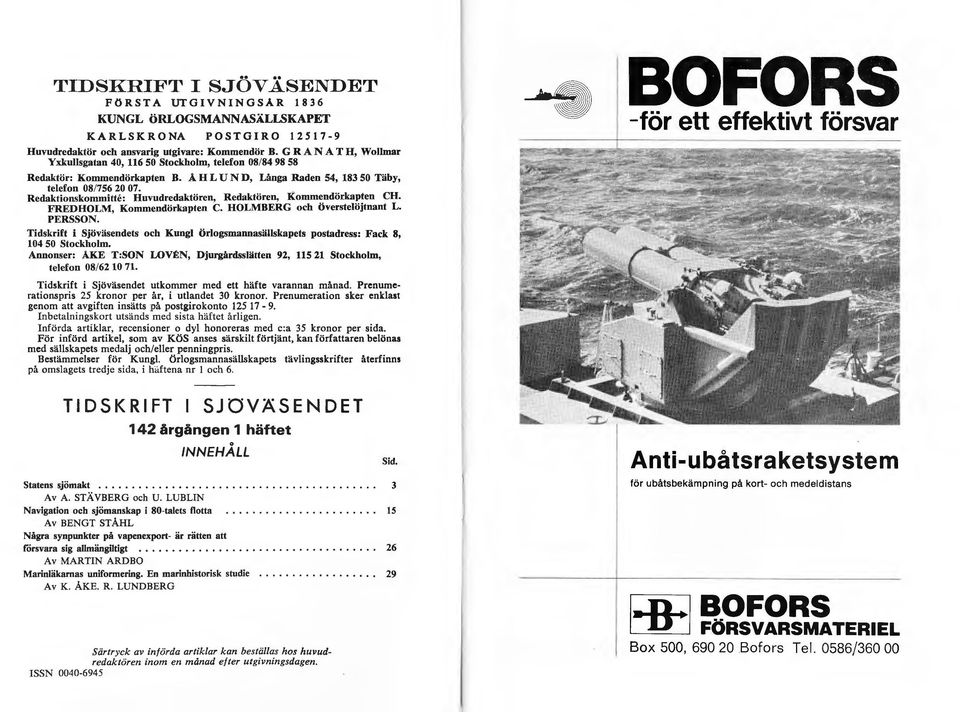 Redaktionskommitte: Huvudredaktören, Redaktören, Kommendörkapten CH. FREDHOLM, Kommendörkapten C. HOLMBERG och Överstelöjtnant L. PERSSON.