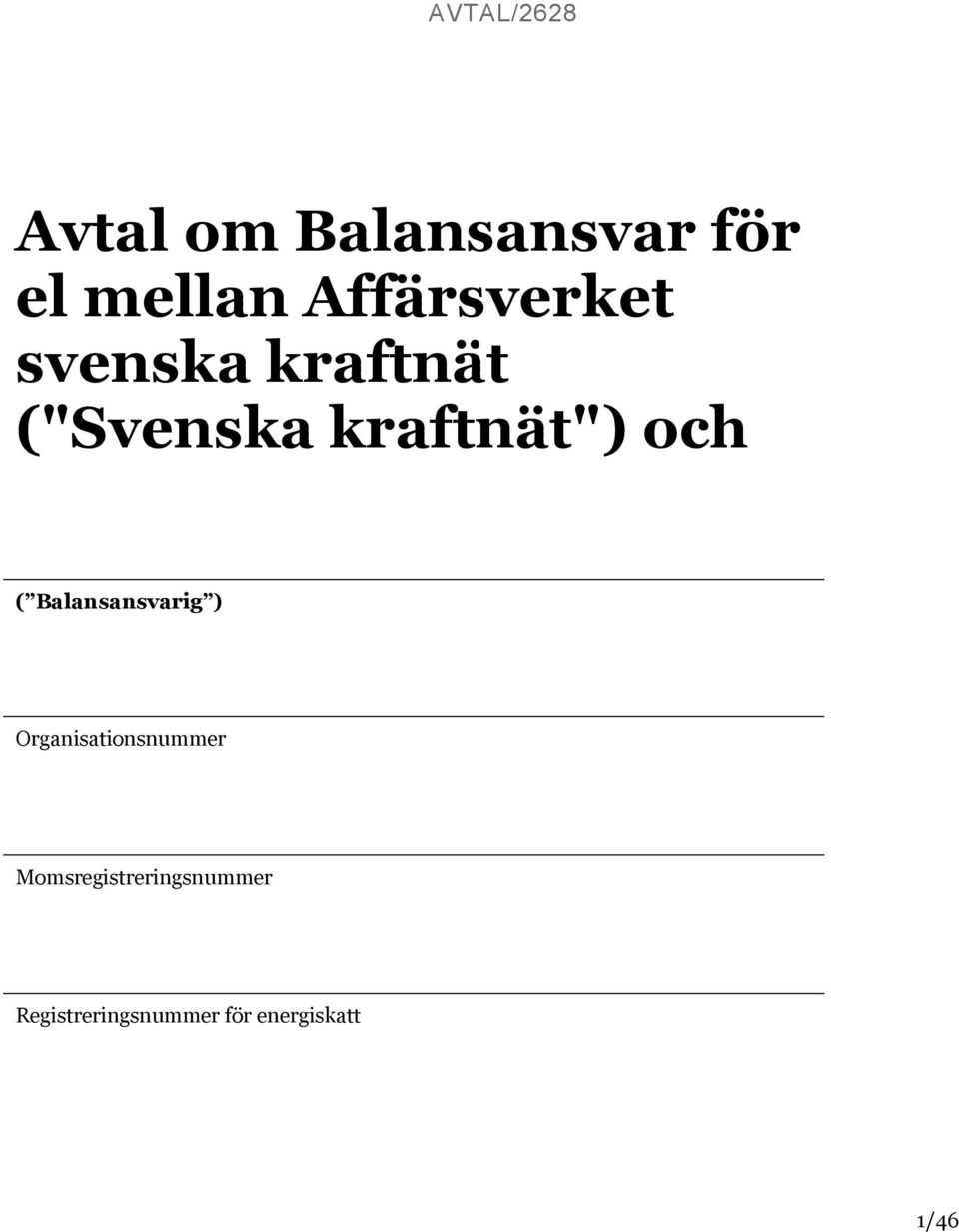 och ( Balansansvarig ) Organisationsnummer