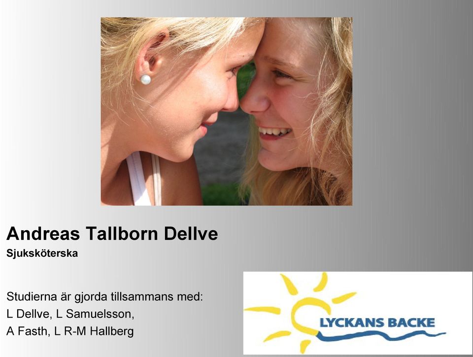 gjorda tillsammans med: L