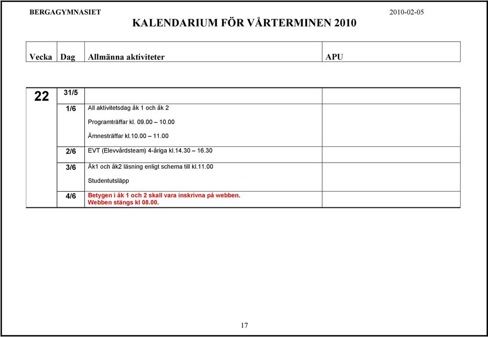 30 3/6 Åk1 och åk2 läsning enligt schema till kl.11.