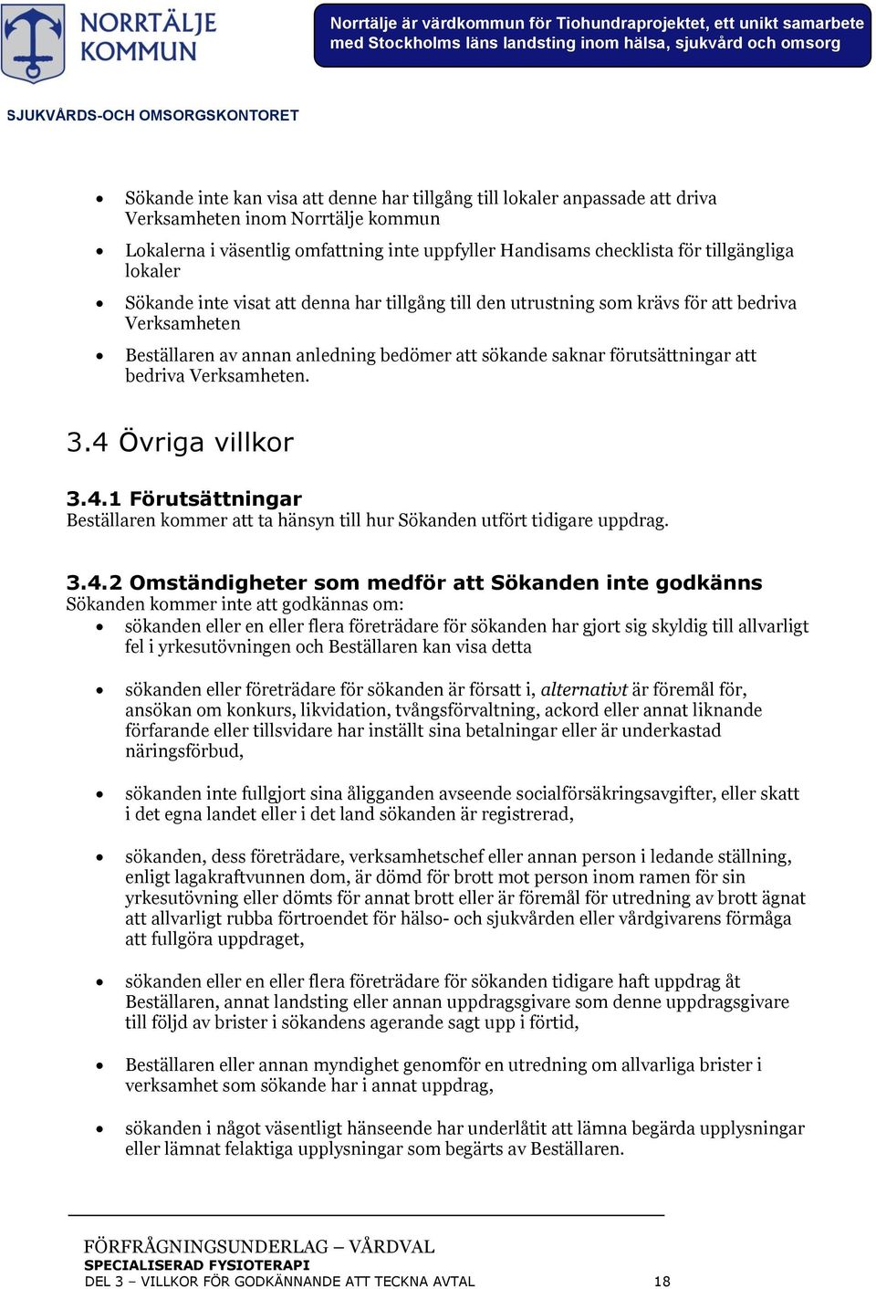 Verksamheten. 3.4 