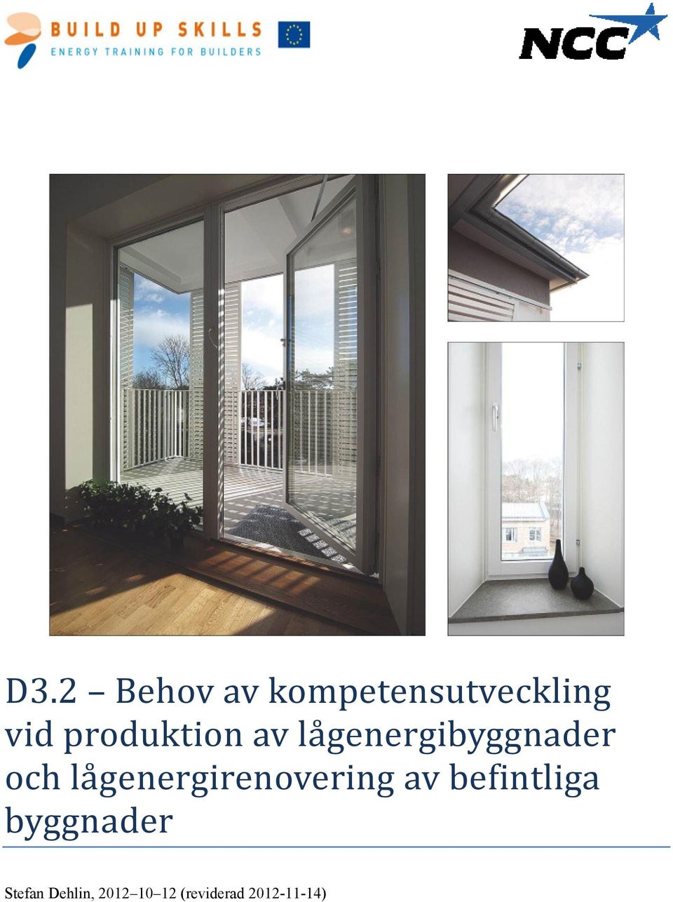 genergirenovering av befintliga byggnader