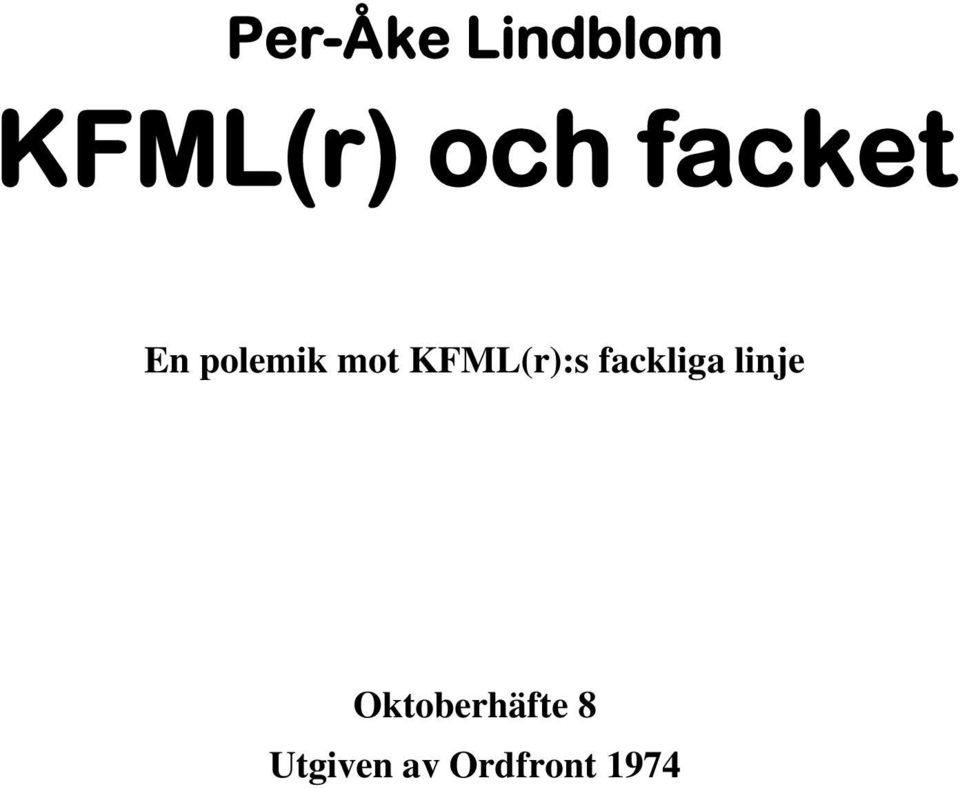 KFML(r):s fackliga linje