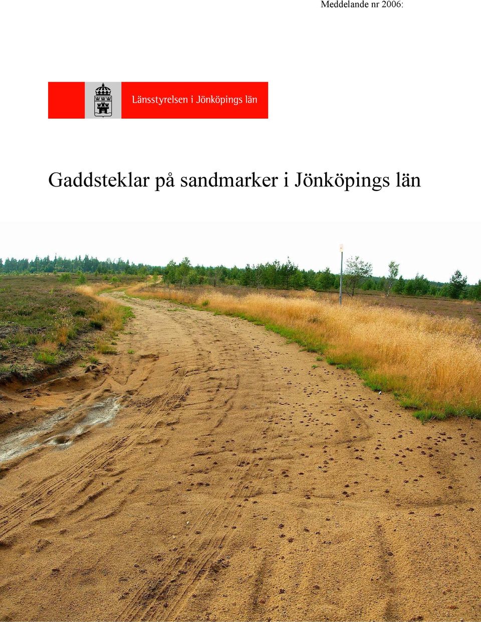 Gaddsteklar på