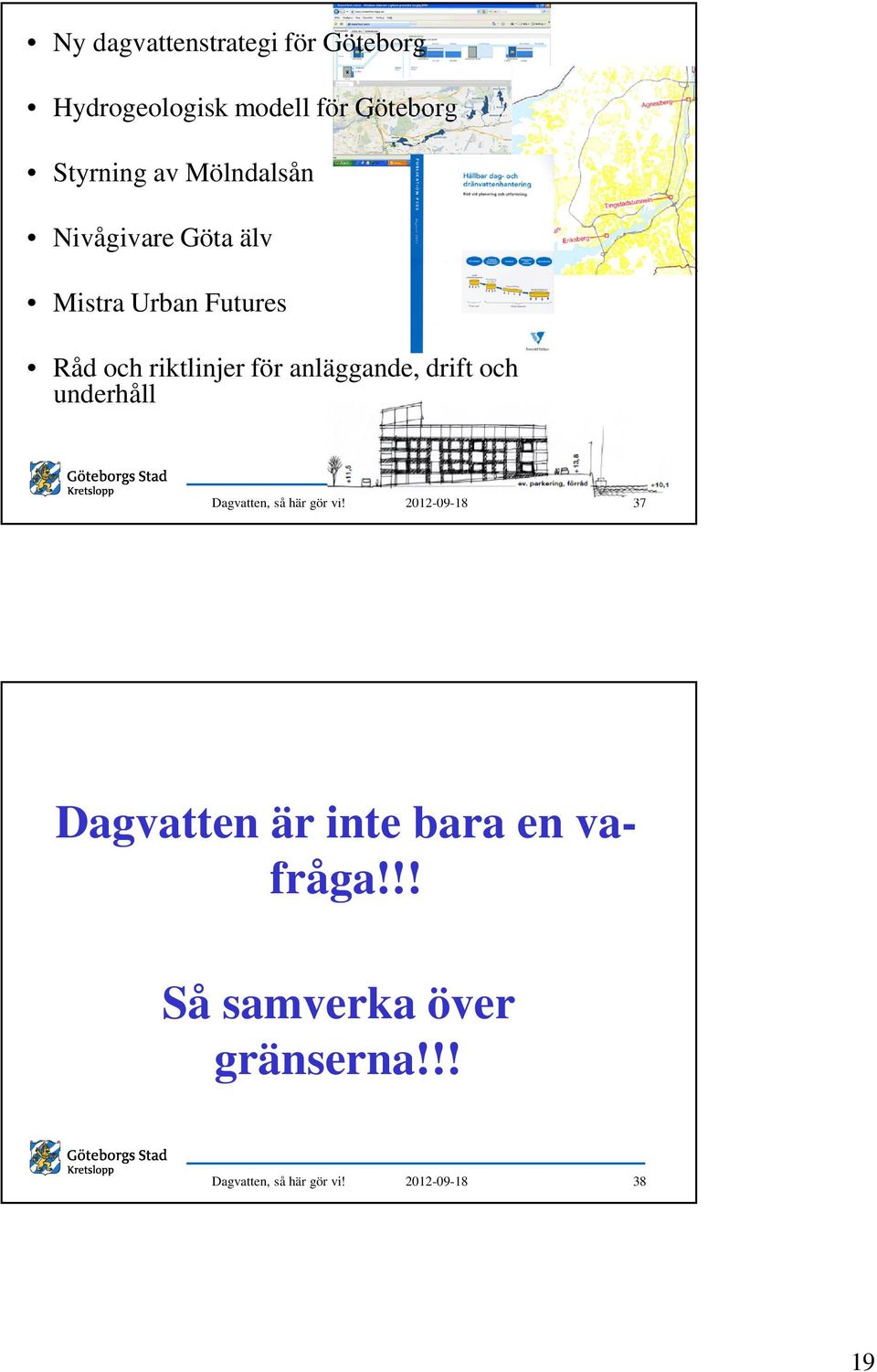 Futures Råd och riktlinjer för anläggande, drift och underhåll 37