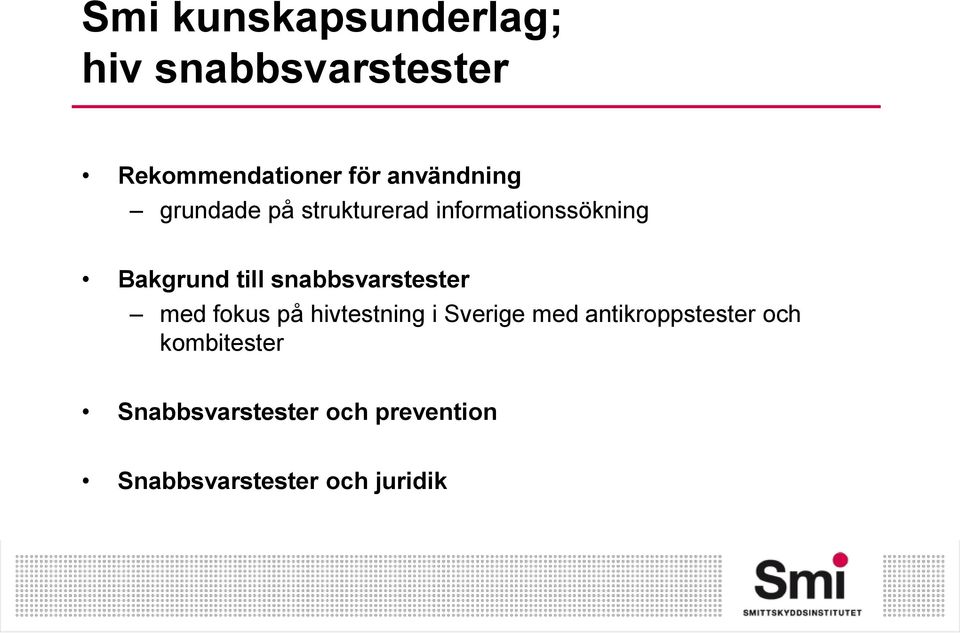 snabbsvarstester med fokus på hivtestning i Sverige med