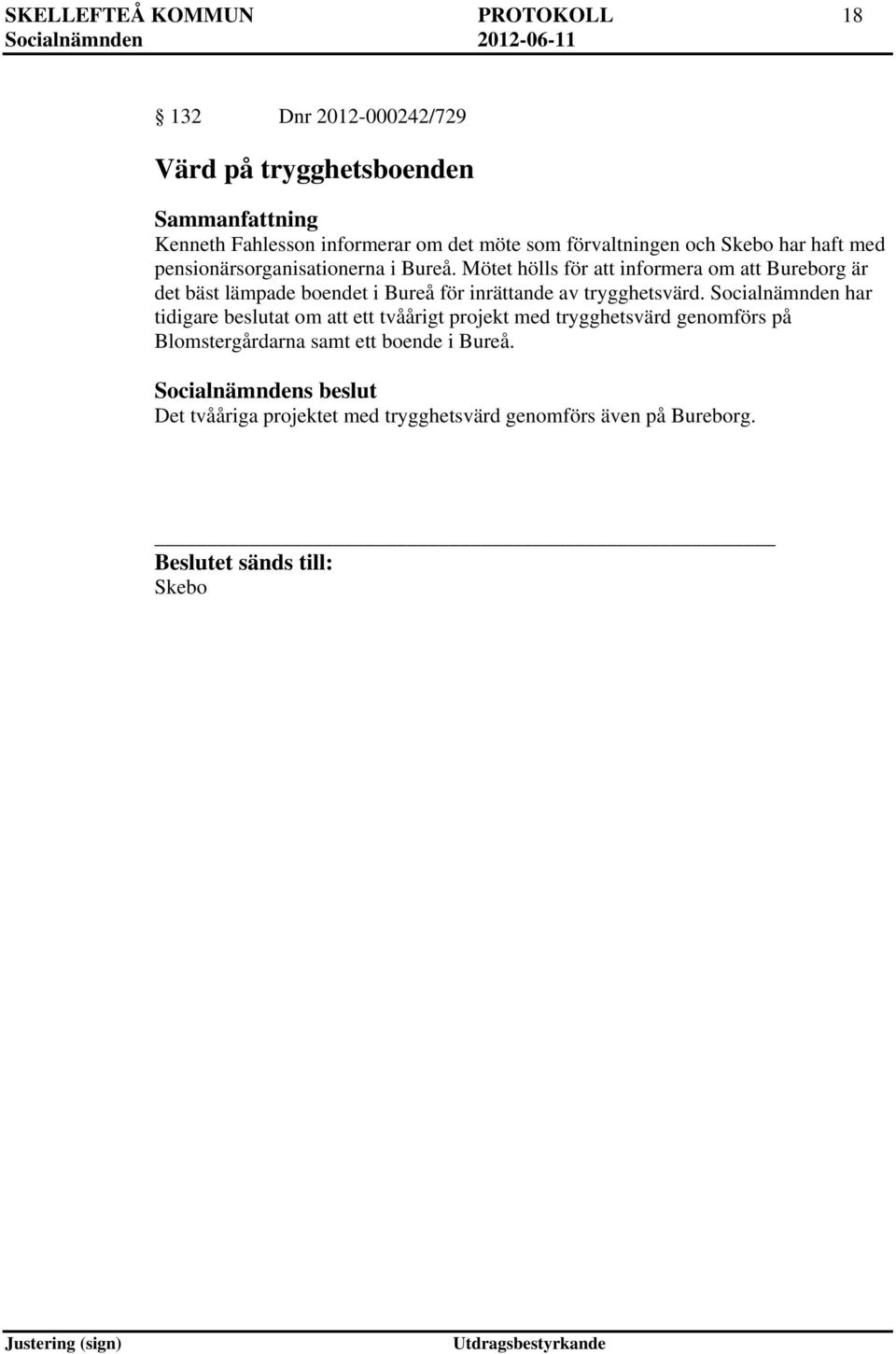 Mötet hölls för att informera om att Bureborg är det bäst lämpade boendet i Bureå för inrättande av trygghetsvärd.