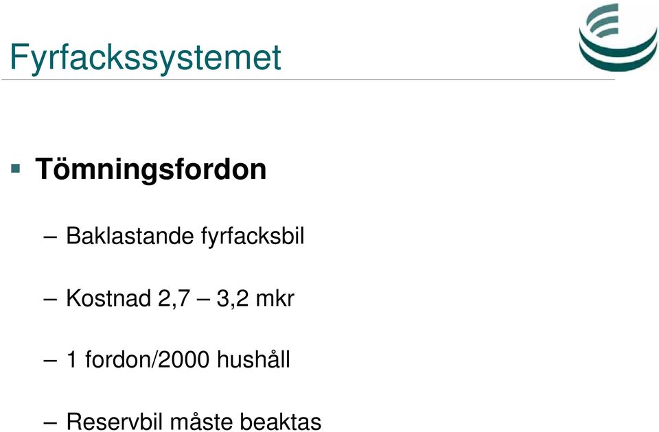 fyrfacksbil Kostnad 2,7 3,2