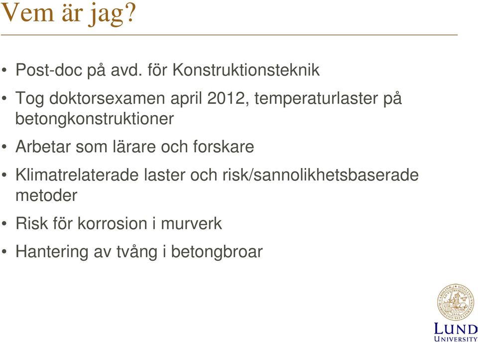 temperaturlaster på betongkonstruktioner Arbetar som lärare och