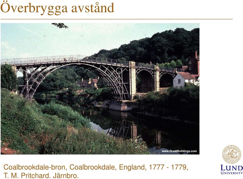 Coalbrookdale, England,