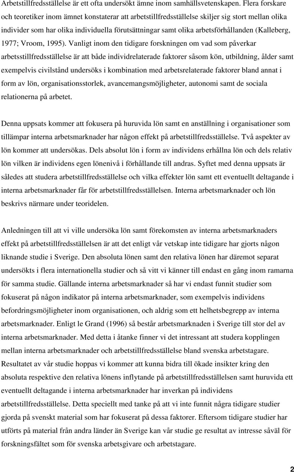 (Kalleberg, 1977; Vroom, 1995).