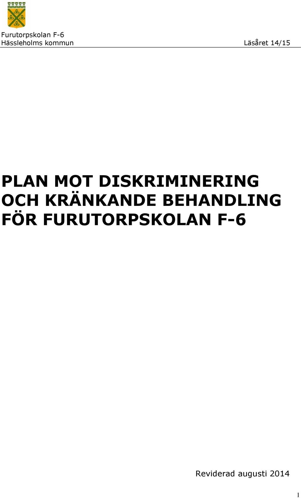 BEHANDLING FÖR