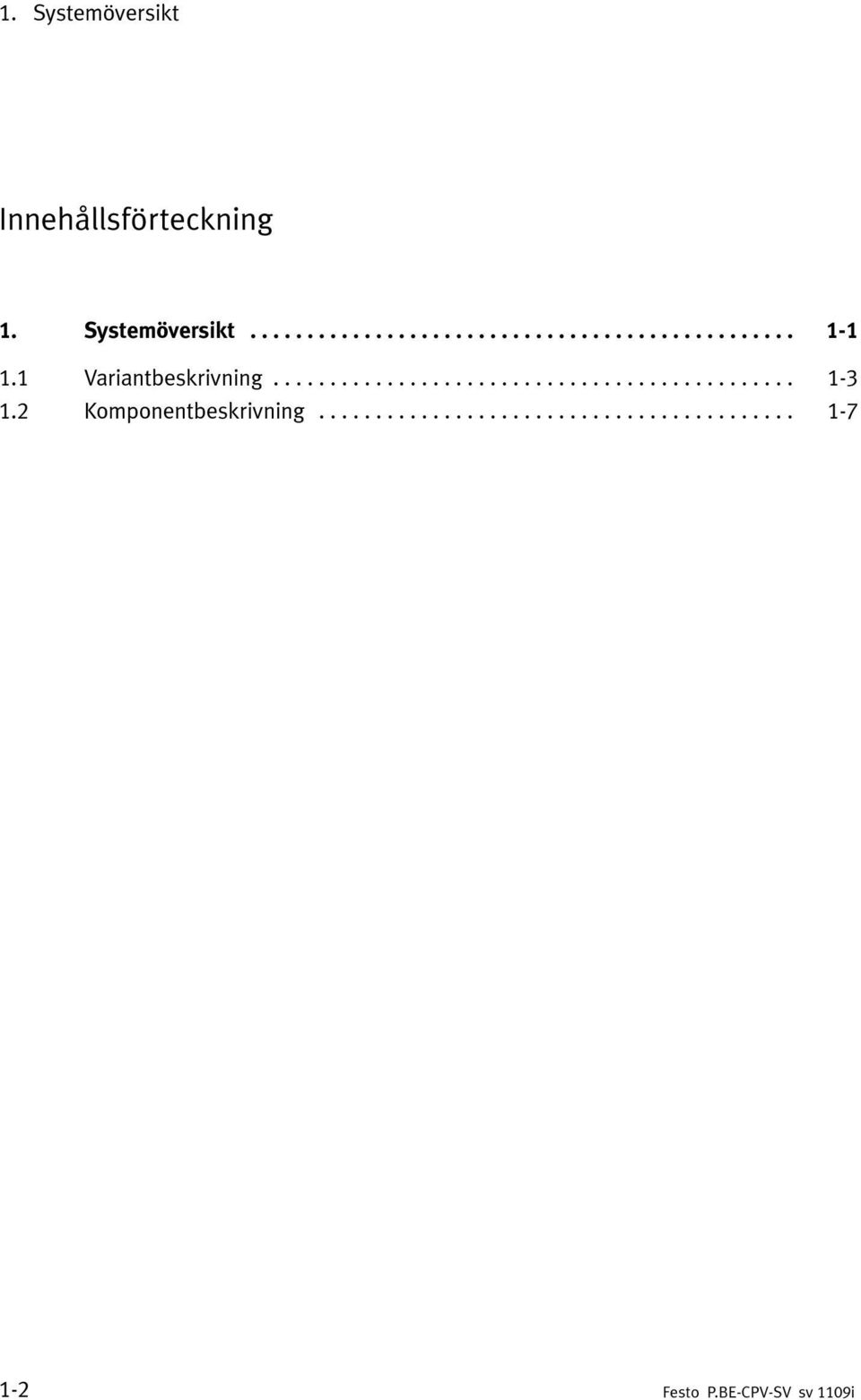 1 Variantbeskrivning... 1-3 1.