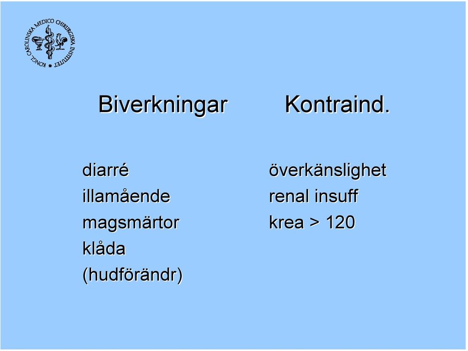 magsmärtor klåda