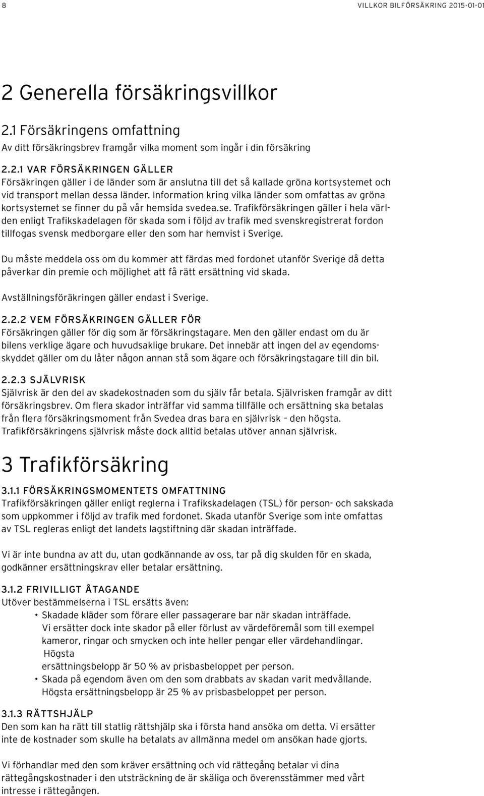 finner du på vår hemsida svedea.se.